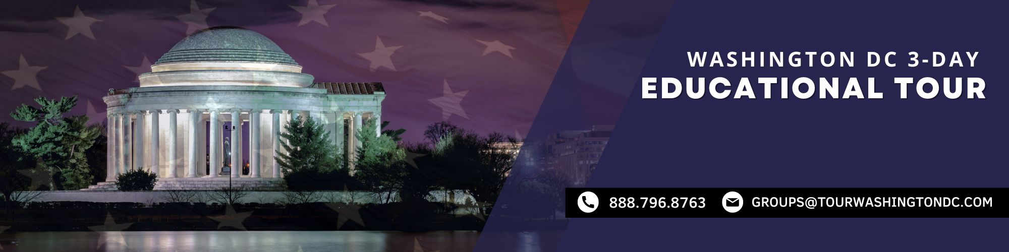 Washington DC Educational Tour 3-Day School Trip - Call 888.796.8762